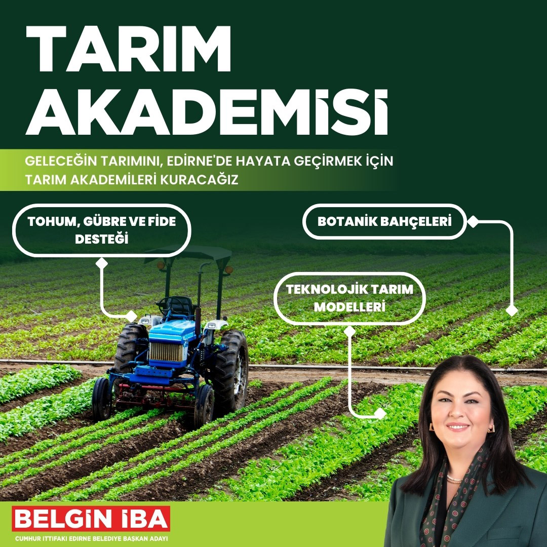 Edirne Tarım Akademisi Projesi