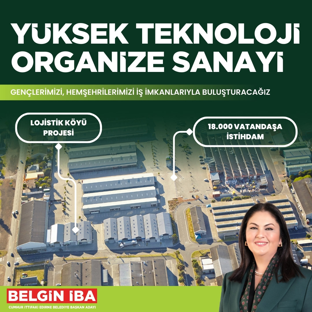 Edirne Yüksek Teknoloji Organize Sanayi Projesi